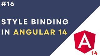 #16 Style Binding in Angular 14 Application  Bind CSS to HTML Elements in Angular