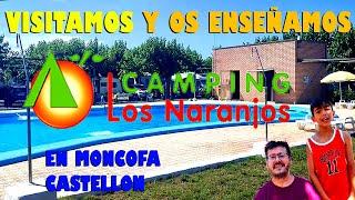 Visitamos Camping Los Naranjos en Moncofa Castellon piscinas playa muy cerca os lo enseñamos.