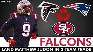 Falcons Trade Rumors Matthew Judon To Atlanta In A WILD 3-Team NFL Trade?