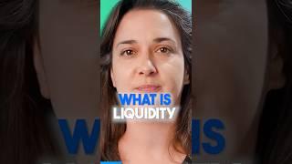 What is Liquidity - 3 Qualities that determine it