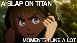 a slap on titan moments i like a lot CC