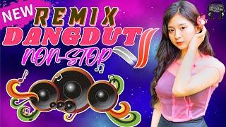 DANGDUT REMIX NONSTOP 2024  KUMPULAN LAGU DANGDUT FULL BASS PALING ENAK GOYANG DI PAGI HARI