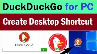 Duckduckgo For Windows PC  How to Create DuckDuckGo Desktop Shortcut on windows 1011 #duckduckgo