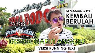 Jafunisun - Dodol Garut Angger Parodi Go Go Power Rangers by Megadeth - VERSI RUNNING-TEXT