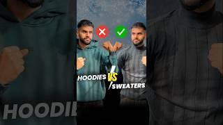 Kya Kharedein Hoodies or Sweater  Winter Fashion Series- Hoodies vs Sweater #ShopWithYouTube