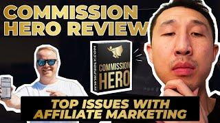 Commission Hero Review - Does Robby Blanchards Affiliate Marketing System Work?