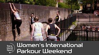 Women’s International Parkour Weekend  Trans World Sport