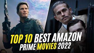 Top 10 Best Movies on AMAZON PRIME to Watch Now 2022 So Far