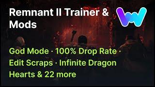 Remnant II Trainer +26 Mods God Mode Infinite Ammo Ignore Crafting Requirements & 23 More