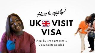 HOW TO SUCCESSFULLY APPLY FOR UK  VISIT VISA  Step-by-step process + Documents needed & tips