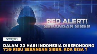 Dalam 23 Hari Indonesia Diberondong 739 Ribu Serangan Siber Kok Bisa ?