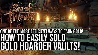 How To Easily SOLO Gold Hoarder Vaults