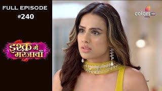 Ishq Mein Marjawan - Full Episode 240 - With English Subtitles