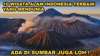 10 Wisata Alam Terbaik di Indonesia  yang Mendunia  ada di Sumbar Loh 