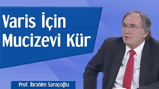 Varise Karşı Mucizevi Kür  Prof. İbrahim Saraçoğlu