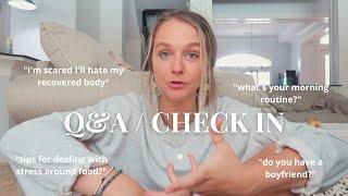 Q&A Check in chats about weight gain stress around food and more