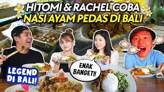 MAKAN NASI AYAM LEGENDARIS DI BALI BARENG HITOMI RACHEL YUSUKE