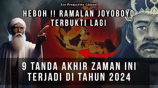 RAMALAN JOYOBOYO INI TERBUKTI LAGI  9 TANDA AKHIR ZAMAN INI TERJADI DI TAHUN 2024