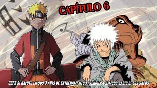 QHPS Si Naruto en sus 3 años  con Jiraiya Aprendiera el Modo Sabio de los Sapos y algo más Cap 6