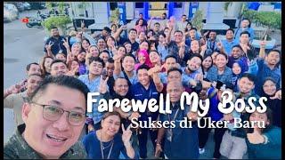 Farewell MY Boss - Bikin Meleleh Air Mata