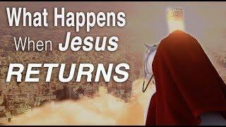 The Second Coming of Jesus  What Happens when He Returns Millennial reign
