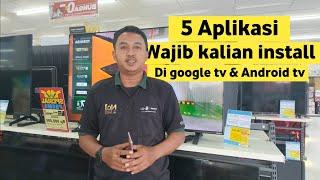 Aplikasi yang wajib kalian install di google tv atau android tv