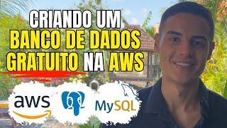 Como CRIAR um BANCO DE DADOS GRATUITO na AWS - MySQL  PostgreSQL - RDS