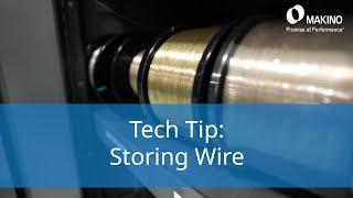 Storing EDM Wire properly
