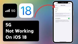 How to Fix 5G  Not Working On iPhone-Pad  5G Not Working On iOS 18 2024 New Update