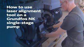 How to use laser alignment tool on a Grundfos NK single-stage pump