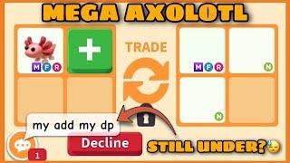  PEOPLE ADD A LOT FOR THEM NOW?? WATCH 14 OFFERS FOR MEGA AXOLOTL IN ADOPT ME