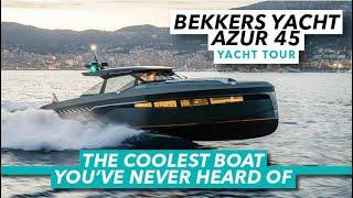 The coolest boat you’ve never heard of  Bekkers Yacht Azur 45 tour  Motor Boat & Yachting