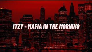 ITZY - Mafia In The Morning Easy Lyrics