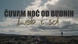 Leb i sol - Čuvam noć od budnih Official lyric video