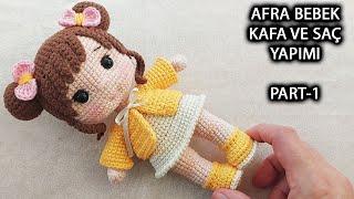 Afra Bebek Kafa ve Saç yapımı PART 1 English subtitle crochet amigurumi tutorial