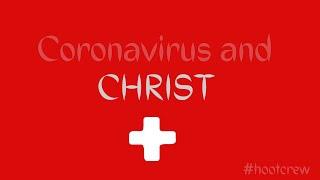 Coronavirus and Christ Final Chapter #coronavirus #christ #thenightowl #hootcrew