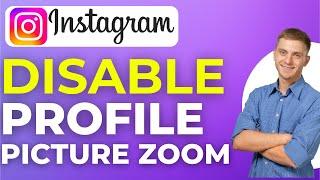 How To Disable Instagram Profile Picture Zoom 2024