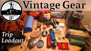 Backpacking with Vintage Gear Part. 1 Gear Loadout