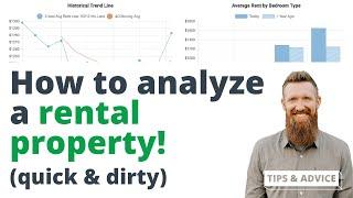 How To Analyze A Rental Property The Quick & Dirty Way