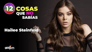 12 Cosas que no sabías  Hailee Steinfeld   Gbloom 