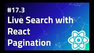 #17.3 Live Search with React  Pagination  React search component  Search tutorial example