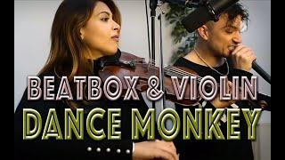 THePETEBOX and Yasmine Azaiez - Tones And I - Dance  Monkey  Beatbox Violin Loop cover