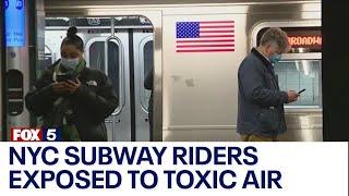 NYC subway riders exposed to toxic air Study