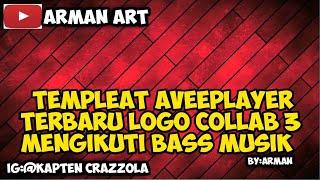 templeat aveeplayer terbaru logo collab 3 mengikuti bass musik By#ArmanArt