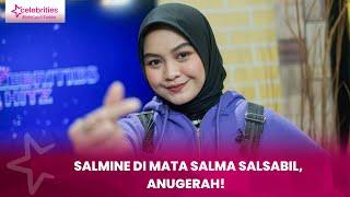 Ungkapan Salma Salsabil Untuk Fanbasenya Salmine