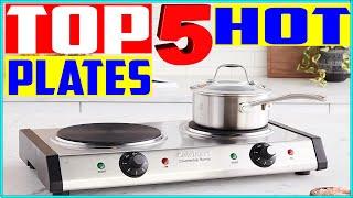 Top 5 Best Hot Plates In 2022