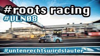 Roots Racing VLN8 2018 #untenrechtswirdslauter  Tim Schrick  Lucian Gavris