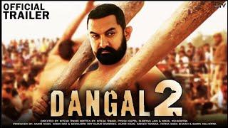 Dangal 2  Official Concept Trailer  Aamir Khan  Sonakshi  Zaira Wasim  Fatima  Nitesh Tiwari