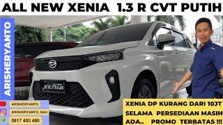 XENIA 1.3 R CVT Kredit Dp Murah  All New Xenia 1.3 R CVT Putih