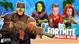DC Heroes on a FORTNITE Private Island Family Battle K-CITY GAMING